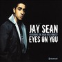 Eyes On You - Jay Sean