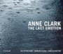 The Last Emotion - Box - Anne Clark