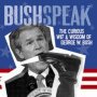 Bushspeak - George Bush