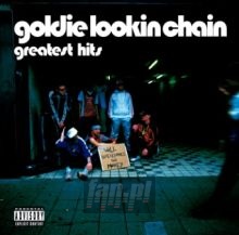Greatest Hits - Goldie Lookin Chain