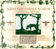 Of Natural History - Sleepytime Gorilla Museum