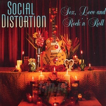 Sex, Love & Rock & Roll - Social Distortion