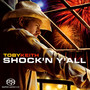 Shock'n Y'all - Toby Keith