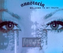 Welcome To My Truth - Anastacia