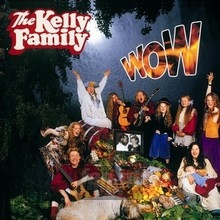 Wow - Kelly Family