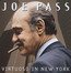 Virtuoso In New York - Joe Pass