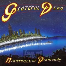 Nightfall Of Diamonds - Grateful Dead