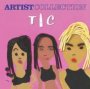 Artist Collection - TLC