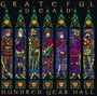 Hundred Year Hall - Grateful Dead