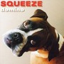 Domino - Squeeze