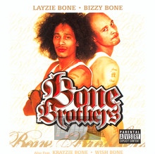 Bone Brothers - Layzie Bone & Bizzy Bone