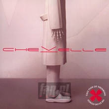 This Type Of Thinking Could Do Us In - Chevelle - powiększ This Type Of Thinking Could Do Us In - Chevelle