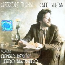 Cafe Sutan - Grzegorz Turnau