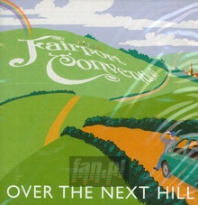 Over The Next Hill - Fairport Convention - bigger Over The Next Hill - Fairport Convention