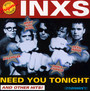 Need You Tonight & Other Hits - INXS