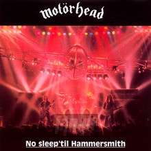 No Sleep 'til Hammersmith - Motorhead