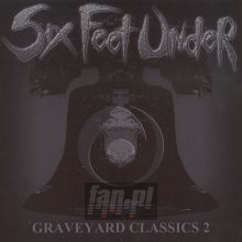 Graveyard Classics II - Six Feet Under