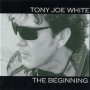 The Beginning - Tony Joe White 