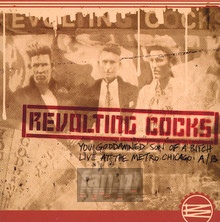You Goddamned Son Of A Bitch - Live - Revolting Cocks - bigger You Goddamned Son Of A Bitch - Live - Revolting Cocks