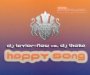 Happy Song - DJ Taylor vs. DJ Thoka