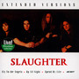 Extended Versions - Slaughter