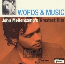 Words & Music: Greatest Hits - John Mellencamp
