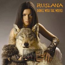 Dance With The Wolves - Ruslana