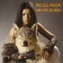 Dance With The Wolves - Ruslana