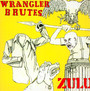 Zulu - Wrangler Brutes