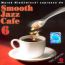 Smooth Jazz Cafe  6 - Marek  Niedwiecki 