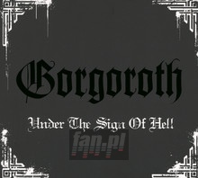 Under The Sign Of Hell - Gorgoroth