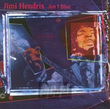 Am I Blue - Jimi Hendrix