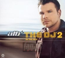 The DJ'/In The Mix 2 - ATB