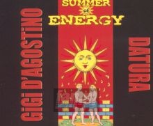 Summer Of Energy - Gigi D'agostino  & Datura