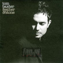 Feather & Stone - Tom Baxter