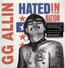 Hated In The Nation - G.G. Allin