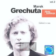 Złota Kolekcja vol. 2 - Marek Grechuta Złota Kolekcja vol. 2 - Marek Grechuta