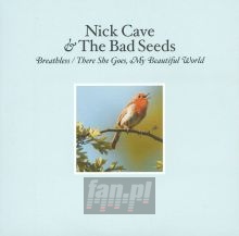 Breathless-My Beautiful W - Nick Cave / The Bad Seeds 