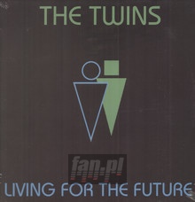 Living For The Future - The Twins