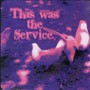 This Was - Service