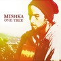 One Tree - Mishka