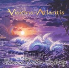 Eternal Endless Infinity - Visions Of Atlantis