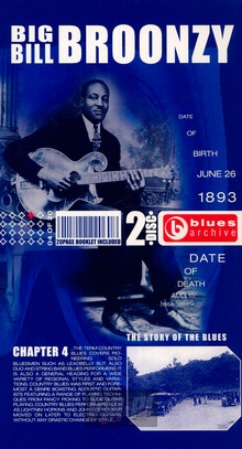 The Story Of The Blues 4 - Big Bill Broonzy 