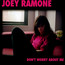 Don't Worry About Me - Joey Ramone