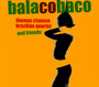 Balacobaco - Thomas  Brazilian  Clausen Quartet