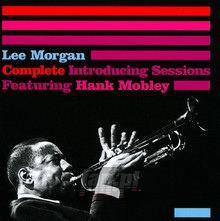 Complete Introducing Session - Lee Morgan