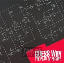 The Plan Of Escape - Guess Why