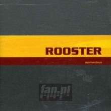 Momentous - The Rooster Momentous - The Rooster