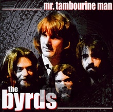 MR. Tambourine Man - The Byrds