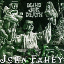 Legend Of Blind Joe Death - John Fahey